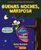 Buenas noches, mariposa (Goodnight, Butterfly) by Ross Burach, Ross Burach, 9781338849141