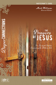 The Prayers of Jesus Participant's Guide by Matt Williams, 9781628627695
