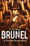 Brunel: A Pocket Biography (A Pocket Biography) by L T C Rolt, 9780750942942