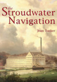 The Stroudwater Navigation by Joan Tucker, 9780752428062