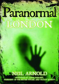 Paranormal London - 9780752455914 by Neil Arnold, 9780752455914