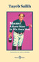 Mansi: A Rare Man in his Own Way by Adil Babikir, Tayeb Salih, 9780995636989