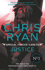 Justice (Special Forces Cadets 3) by Chris Ryan, 9781471407840