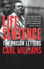 Life Sentence (The prison letters) by , 9781760879488