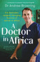 A Doctor in Africa by Andrew Browning, 9781760983017