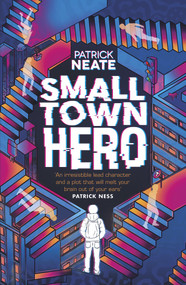 Small Town Hero by Patrick Neate, 9781783449675
