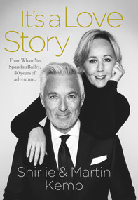 It's A Love Story by Martin Kemp, Shirlie Kemp, 9781913406370