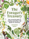The Forager's Treasury (The essential guide to finding and using wild plants in Aotearoa) by , 9781988547671