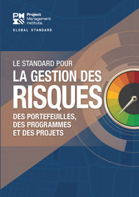 The Standard for Risk Management in Portfolios, Programs, and Projects (FRENCH) by Project Management Institute Project Management Institute, 9781628257427