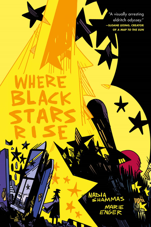 Where Black Stars Rise by Nadia Shammas, Marie Enger, 9781250750174