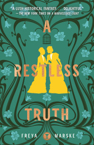 A Restless Truth by Freya Marske, 9781250788917