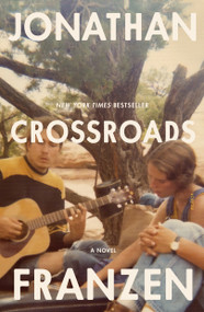 Crossroads (A Novel) - 9781250858702 by Jonathan Franzen, 9781250858702