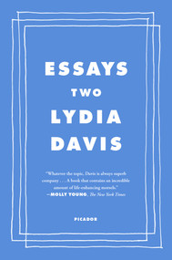Essays Two (On Proust, Translation, Foreign Languages, and the City of Arles) - 9781250858825 by Lydia Davis, 9781250858825