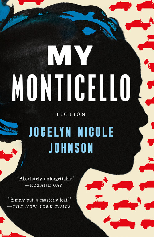 My Monticello (Fiction) - 9781250848536 by Jocelyn Nicole Johnson, 9781250848536