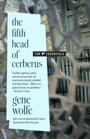 The Fifth Head of Cerberus (Three Novellas) - 9781250840103 by Gene Wolfe, Brian Evenson, 9781250840103