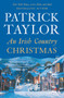 An Irish Country Christmas by Patrick Taylor, 9781250869005