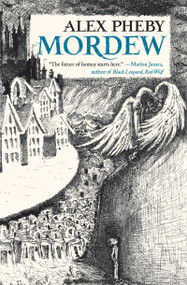 Mordew - 9781250817242 by Alex Pheby, 9781250817242