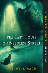 The Last House on Needless Street - 9781250812643 by Catriona Ward, 9781250812643