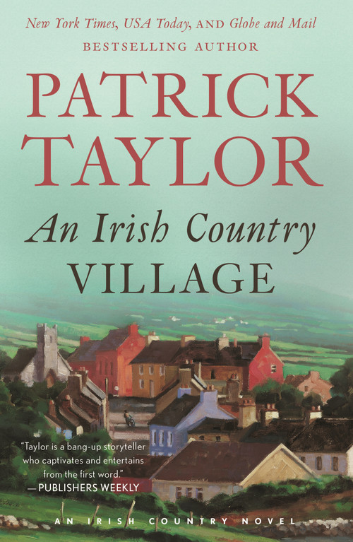 An Irish Country Village by Patrick Taylor, 9781250868992