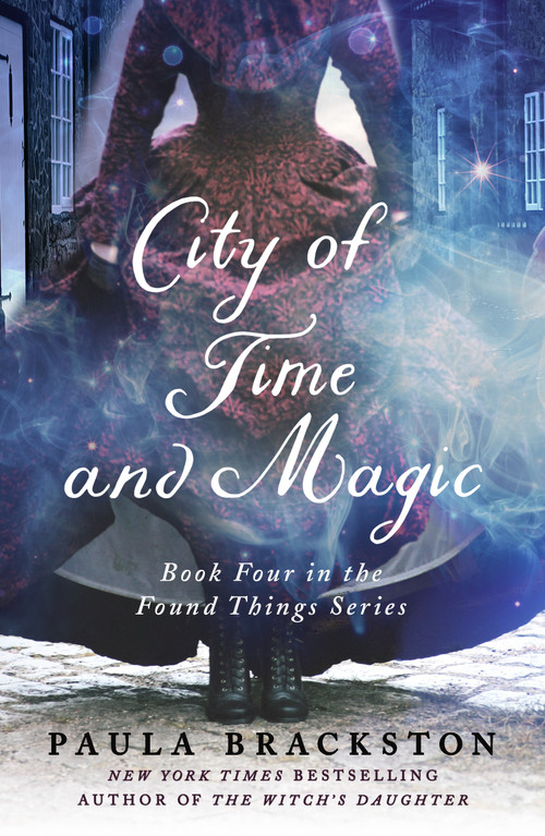 City of Time and Magic (Book Four in the Found Things Series) - 9781250269843 by Paula Brackston, 9781250269843