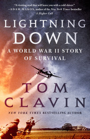 Lightning Down (A World War II Story of Survival) - 9781250830388 by Tom Clavin, 9781250830388