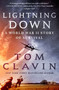 Lightning Down (A World War II Story of Survival) - 9781250830388 by Tom Clavin, 9781250830388