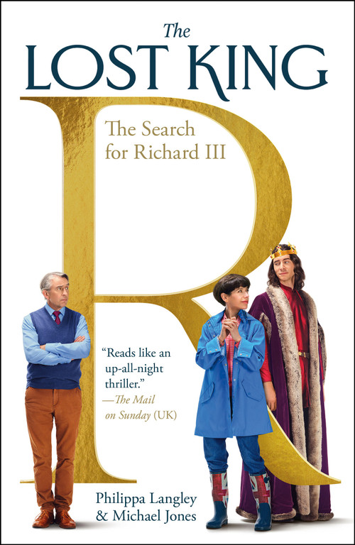 The Lost King (The Search for Richard III) by Philippa Langley, Michael Jones, 9781250862792