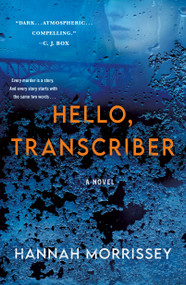 Hello, Transcriber (A Novel) - 9781250847416 by Hannah Morrissey, 9781250847416