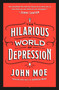 The Hilarious World of Depression - 9781250209566 by John Moe, 9781250209566