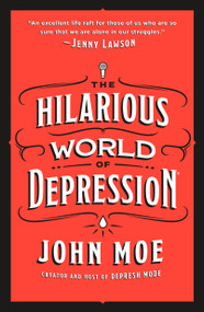 The Hilarious World of Depression - 9781250209566 by John Moe, 9781250209566