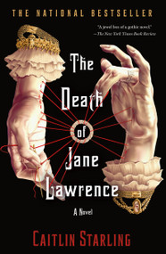 The Death of Jane Lawrence (A Novel) - 9781250769589 by Caitlin Starling, 9781250769589