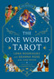 The One World Tarot (A Deck and Book Set) by Lena Rodriguez, Seanna Rose, June Rifkin, Alexandra Filipek, 9781250809315