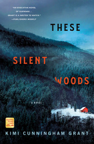 These Silent Woods (A Novel) - 9781250793416 by Kimi Cunningham Grant, 9781250793416
