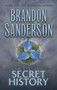 Mistborn: Secret History by Brandon Sanderson, 9781250859143