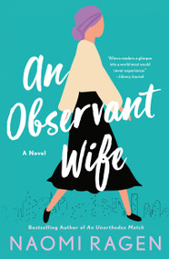 An Observant Wife (A Novel) - 9781250853578 by Naomi Ragen, 9781250853578