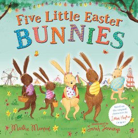 Five Little Easter Bunnies (A Lift-the-Flap Adventure (The Bunnies of Hoppity Hill)) - 9781547610761 by Martha Mumford, Sarah Jennings, 9781547610761