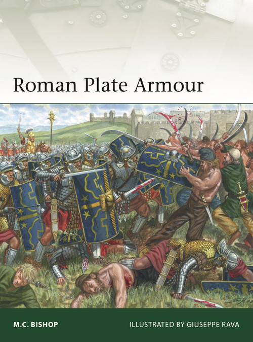 Roman Plate Armour by M.C. Bishop, Giuseppe Rava, 9781472851871