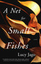 A Net for Small Fishes - 9781250261960 by Lucy Jago, 9781250261960