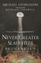Never Greater Slaughter (Brunanburh and the Birth of England) - 9781472849380 by Michael Livingston, Bernard Cornwell, 9781472849380