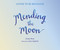 Mending the Moon - 9781645675600 by Emma Pearl, Sara Ugolotti, 9781645675600