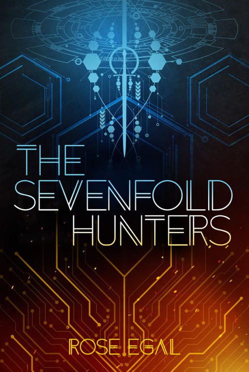Sevenfold Hunters, The by Rose Egal, 9781645676164