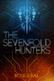 Sevenfold Hunters, The by Rose Egal, 9781645676164