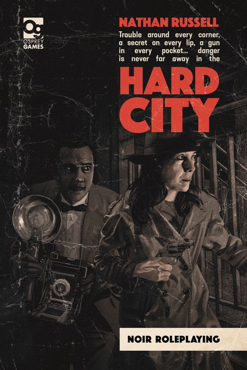 Hard City (Noir Roleplaying) by Nathan Russell, Luis Sanz, 9781472849526
