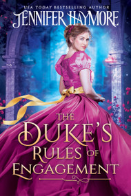The Duke's Rules Of Engagement by Jennifer Haymore, 9781649372758