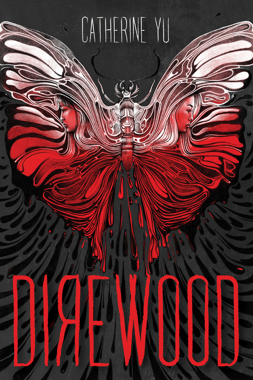 Direwood by Catherine Yu, 9781645676126