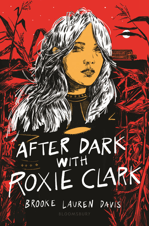 After Dark with Roxie Clark by Brooke Lauren Davis, 9781547606146
