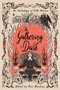 Gathering Dark, The (An Anthology of Folk Horror) by Erica Waters, Chloe Gong, Tori Bovalino, Hannah Whitten, Allison Saft, Olivia Chadha, Courtney Gould, Aden Polydoros, Shakira Toussaint, Alex Brown, 9781645676225