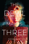 Devil Makes Three, The - 9781645677055 by Tori Bovalino, 9781645677055