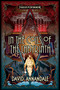 In the Coils of the Labyrinth (An Arkham Horror Novel) by David Annandale, 9781839081699