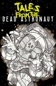 Tales From the Dead Astronaut (Collected Edition) by Jonathan Thompson, Luis Gabotta, 9781954412460